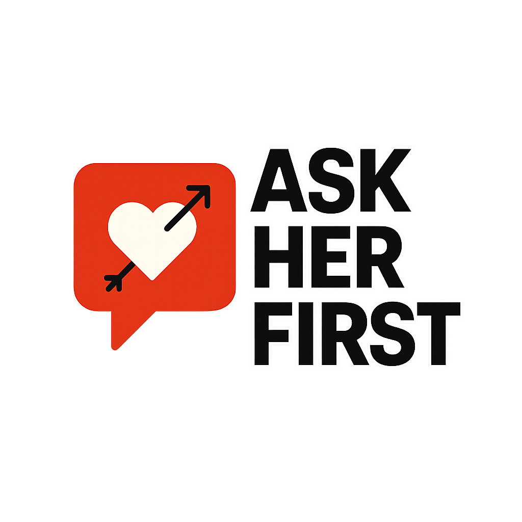 Ask Her First